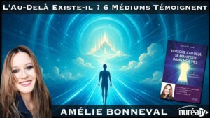 Lorsque l’Au-Delà se Manifeste dans Nos Vies – Entretien avec Amélie Bonneval