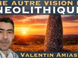 Une autre vision du Néolithique avec Valentin Amias NUREA TV