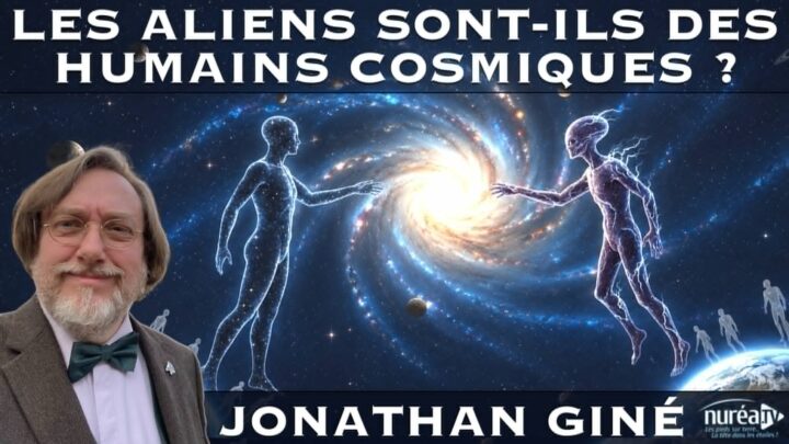 Les Aliens sont-ils des humains célestes ? avec Jonathan Giné