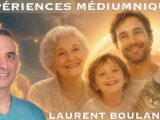 Expériences médiumniques | Laurent Boulanger