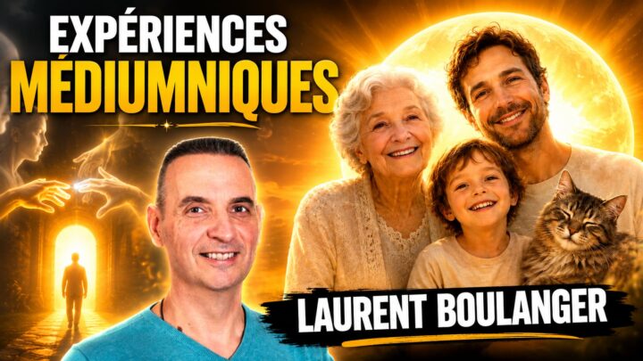 Médiumnité : les messages les plus bouleversants de Laurent Boulanger