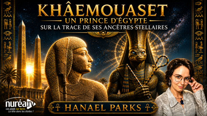 Khâemouaset et le secret des Pharaons avec Hanael Parks