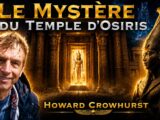 Le Temple d'Osiris et le mystère de la 13ème barque | Howard Crowhurst