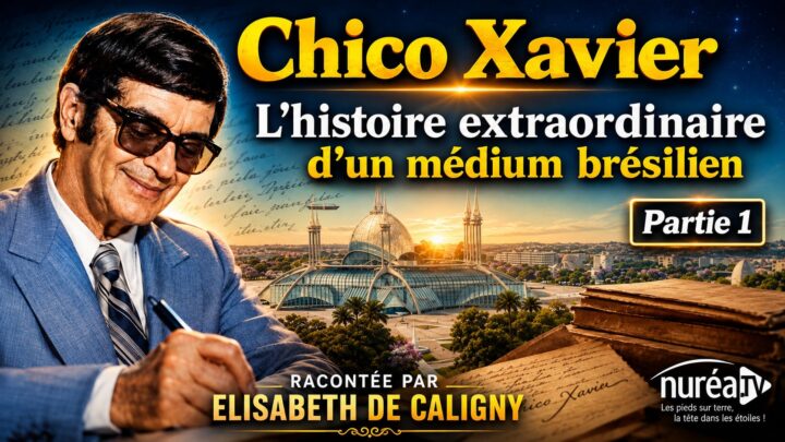 « Chico Xavier : L'histoire extraordinaire d'un médium brésilien » (1/2) avec Elisabeth de Caligny