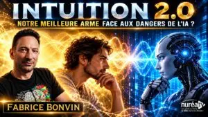 Intuition 2.0 : Le dernier bastion de nos libertés | Fabrice Bonvin